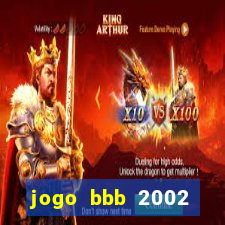 jogo bbb 2002 download android